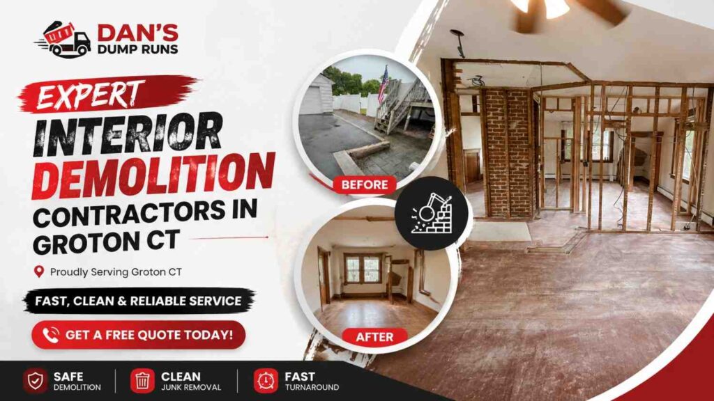 Expert Interior Demolition Contractors in Groton CT – Fast & Clean Services