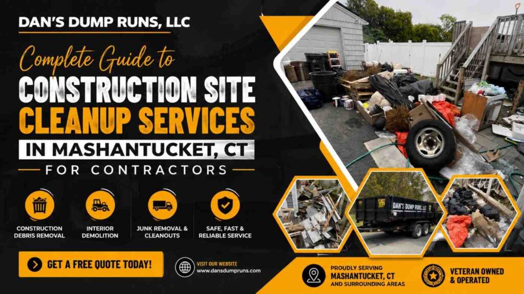 Complete Guide to Construction Site Cleanup Services in Mashantucket, CT for Contractors
